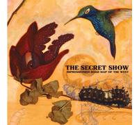 The Secret Show - Impressionist Road Map Of The West