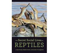 The Secret Social Lives of Reptiles