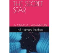 THE SECRET STAR: A MEGICAL ADVANTURE