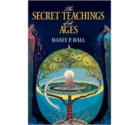 The Secret Teachings of All Ages Publisher: Dover Publications