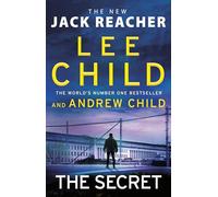The Secret: The gripping new crime thriller in the Jack Reacher series from the Sunday Times No.1 bestselling authors (Jack Reacher, 28)