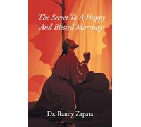 The Secret to A Happy and Blessed Marriage