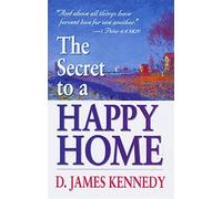 The Secret to a Happy Home