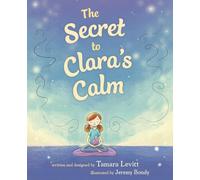 The Secret to Clara's Calm