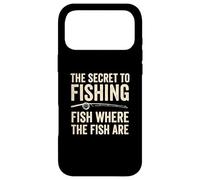 The Secret To Fishing Fish Where Fish Are - Funny Anglers Case for iPhone 17 Pro Max