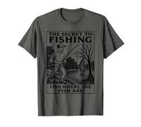 The Secret To Fishing - Fish Where The Fish Are Funny T-Shirt