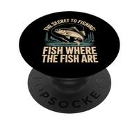 The Secret To Fishing Fish Where The Fish Are - PopSockets Adhesive PopGrip