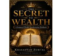 The Secret To Wealth: Full Transformation Workbook