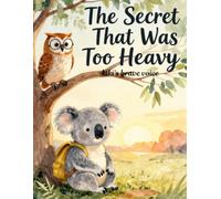 The Secret Too Heavy Too Carry: Kiki's Brave Voice