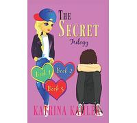 THE SECRET Trilogy: Books 1 - 3: (Diary Book for Girls Aged 9-12)