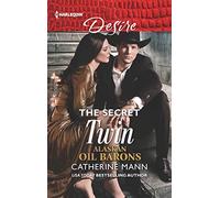 The Secret Twin (Harlequin Desire: Alaskan Oil Barons)