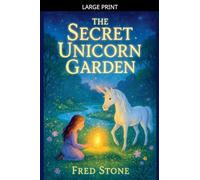 The Secret Unicorn Garden