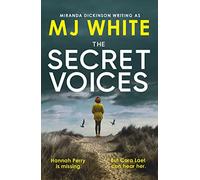 The Secret Voices : A gripping, fast-paced crime thriller that will have you hooked : 1 - MJ White - book