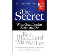 The Secret: What Great Leaders Know and Do (UK PROFESSIONAL BUSINESS Management / Business)