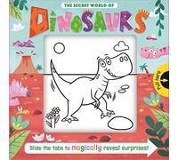The Secret World of Dinosaurs (Magic Sliders)