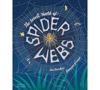 The Secret World of Spider Webs: 1