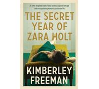 The Secret Year of Zara Holt
