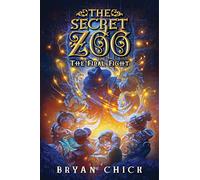 The Secret Zoo: The Final Fight: 6