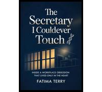 The secretary I could never Touch: Inside A Workplace Obsession That Lived Only in the Heart
