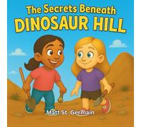 The Secrets Beneath Dinosaur Hill