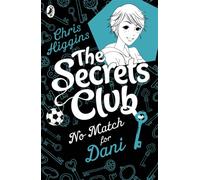 The Secrets Club: No Match for Dani