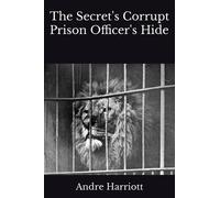 The Secrets Corrupt Prison Officers Hide