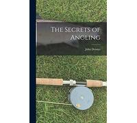 The Secrets of Angling