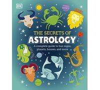 The Secrets of Astrology – Dorling Kindersley