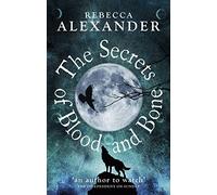 The Secrets of Blood and Bone (Secrets, 2)