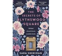 The Secrets of Blythswood Square: The gripping and scandalous new 2024 Scottish historical novel from the bestselling author of The Fair Botanists (Hardback) - Sara Sheridan Book