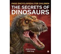The Secrets of Dinosaurs: 1 (Pnso Encyclopedia for Children)