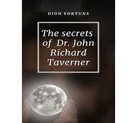 The Secrets of Dr. John Richard Taverner