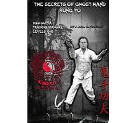 The Secrets of Ghost Hand Kung Fu Levels 4-6