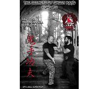 The Secrets of Ghost Hand Kung Fu Levels 7-12