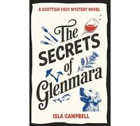 The Secrets of Glenmara: A Scottish Cosy Mystery Novel