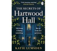 The Secrets of Hartwood Hall: The mysterious and atmospheric gothic novel for fans of Stacey Halls