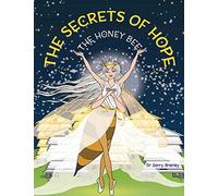 The Secrets of Hope the Honey Bee