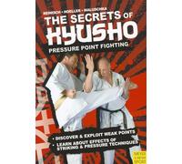 The Secrets of Kyusho - Pressure Point Fighting