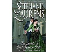 The Secrets of Lord Grayson Child: 10 (Cynsters Next Generation Novels)