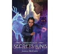 The Secrets of Lunis: 3 (Umbra Tales)