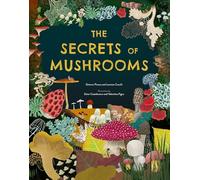 The Secrets of Mushrooms