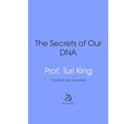 The Secrets of our DNA: How Genetics has Changed the World