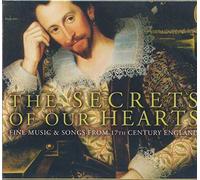 The Secrets Of Our Hearts: Fine Music & Songs From 17th Century England