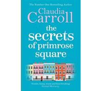 The Secrets of Primrose Square: A warm, feel-good tale of hope from number one bestselling author Claudia Carroll