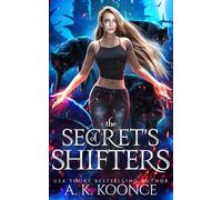 The Secrets of Shifters: A Why Choose Romantasy (To Tame a Shifter)