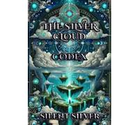 The Secrets of Silver Clouds: Lore book (The Silver Clouds Series): Booktok Urban Fantasy Magic Guide