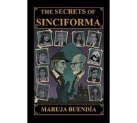 The Secrets of Sinciforma: Los Secretos de Sinciforma (English edition)