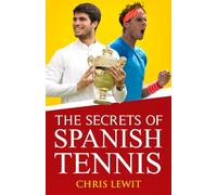 The Secrets of Spanish Tennis: Volume 2