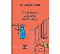 The Secrets of Successful Relationships, The Schoo