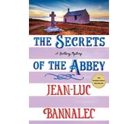The Secrets of the Abbey : A Brittany Mystery